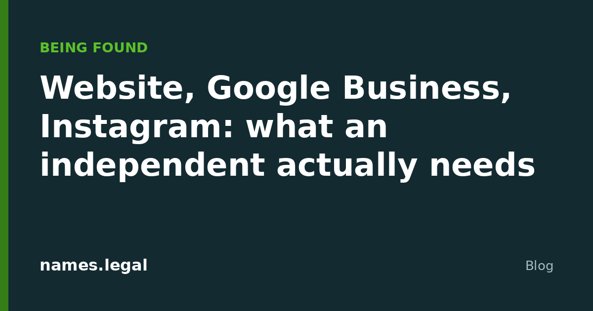 Site web, Google Business, Instagram : ce dont un indépendant a réellement besoin